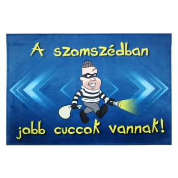 Lábtörlő - A szomszédban jobb cuccok vannak 60x40cm