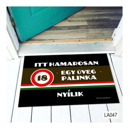 Lábtörlő - Itt hamarosan egy üveg pálinka nyílik