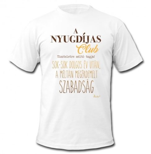 Póló - Nyugdíjba vonulàsra - Nyugdíjas Club - XXL
