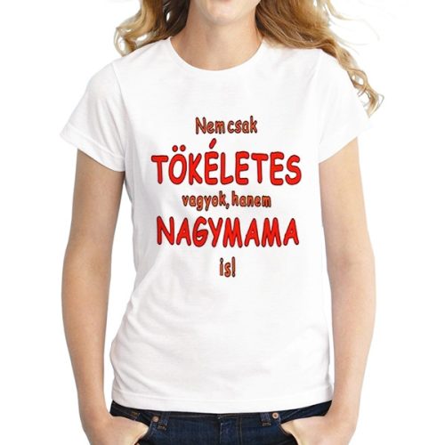 Póló - Nagymama - Tökéletes Nagymama - L